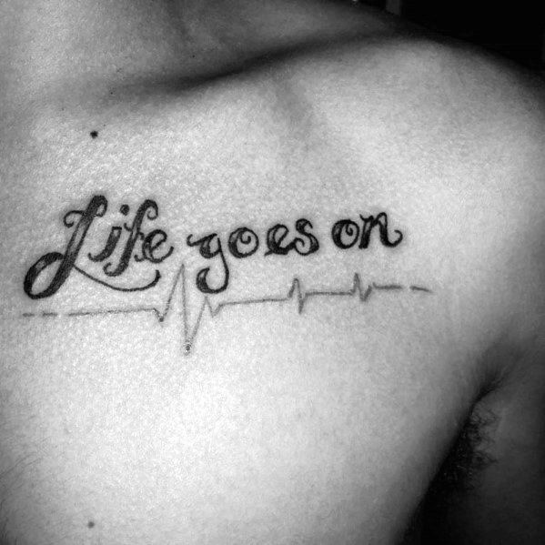 Upper Chest Heart Beat Cool Male Life Goes On Tattoo Designs