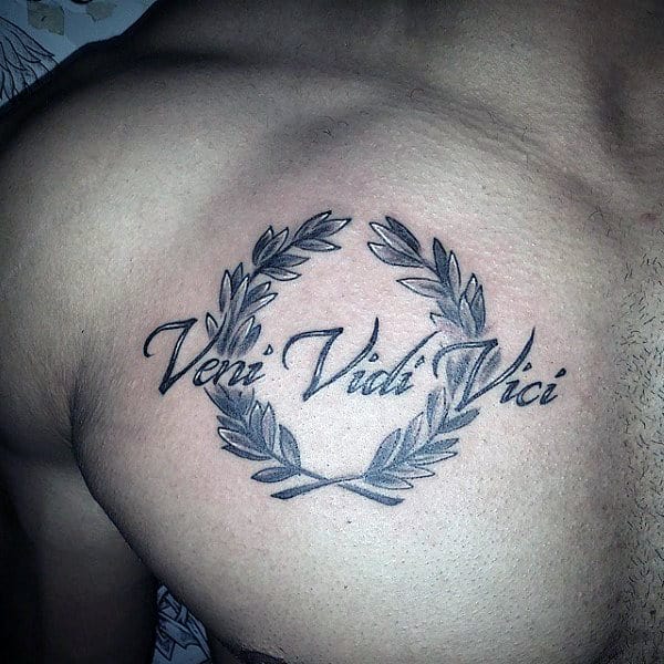 Veni Vidi Vici Tattoo For Men On Upper Chest With Olive Branches