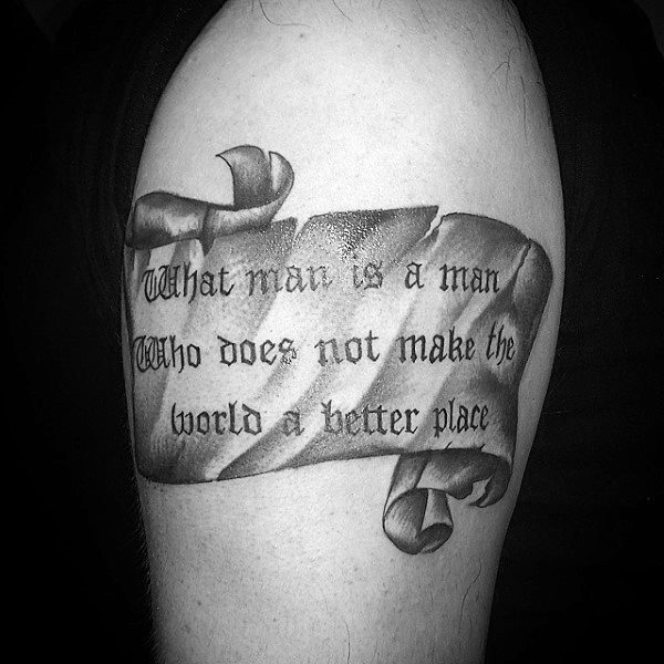 What Man Is A Man Scroll Mens Upper Arm Tattoos